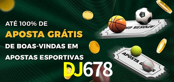 DJ678 Ate 100% de Aposta Gratis