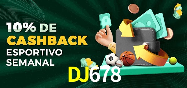 10% de bônus de cashback na DJ678